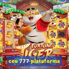 ceu 777 plataforma